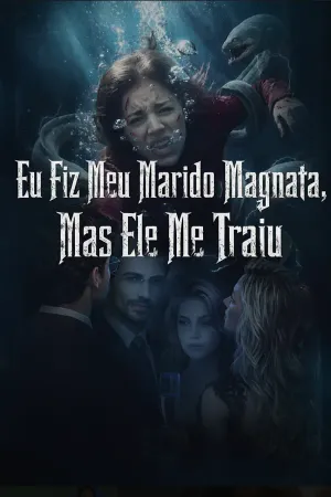 Capa da novela Eu Fiz Meu Marido Magnata, Mas Ele Me Traiu
